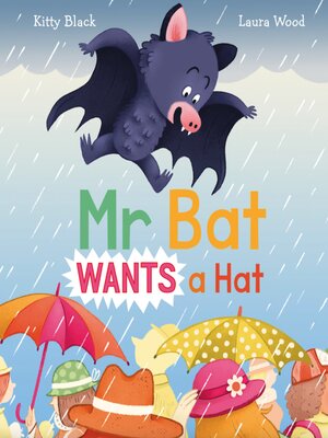 cover image of Mr Bat Wants a Hat